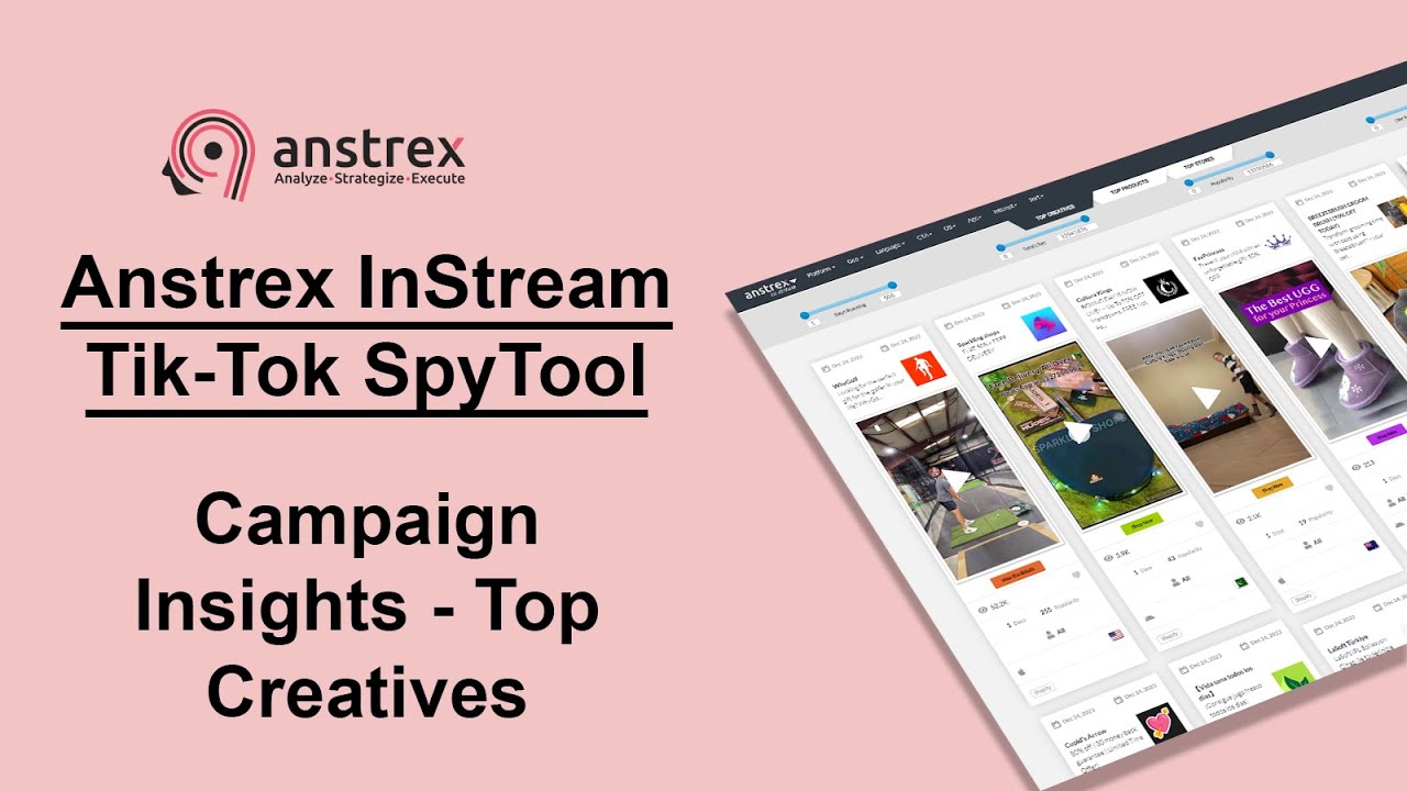 Anstrex In-stream Tik-Tok Spy Tool Tutorial - Creative and Campaign Insights