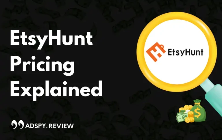 EtsyHunt Pricing Explained