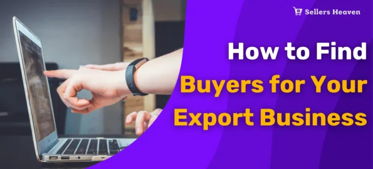 How to Find Buyers for Your Export Business