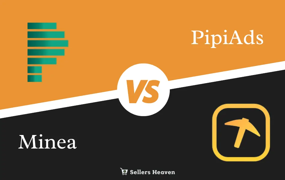 PiPiADS Vs. Minea For TikTok